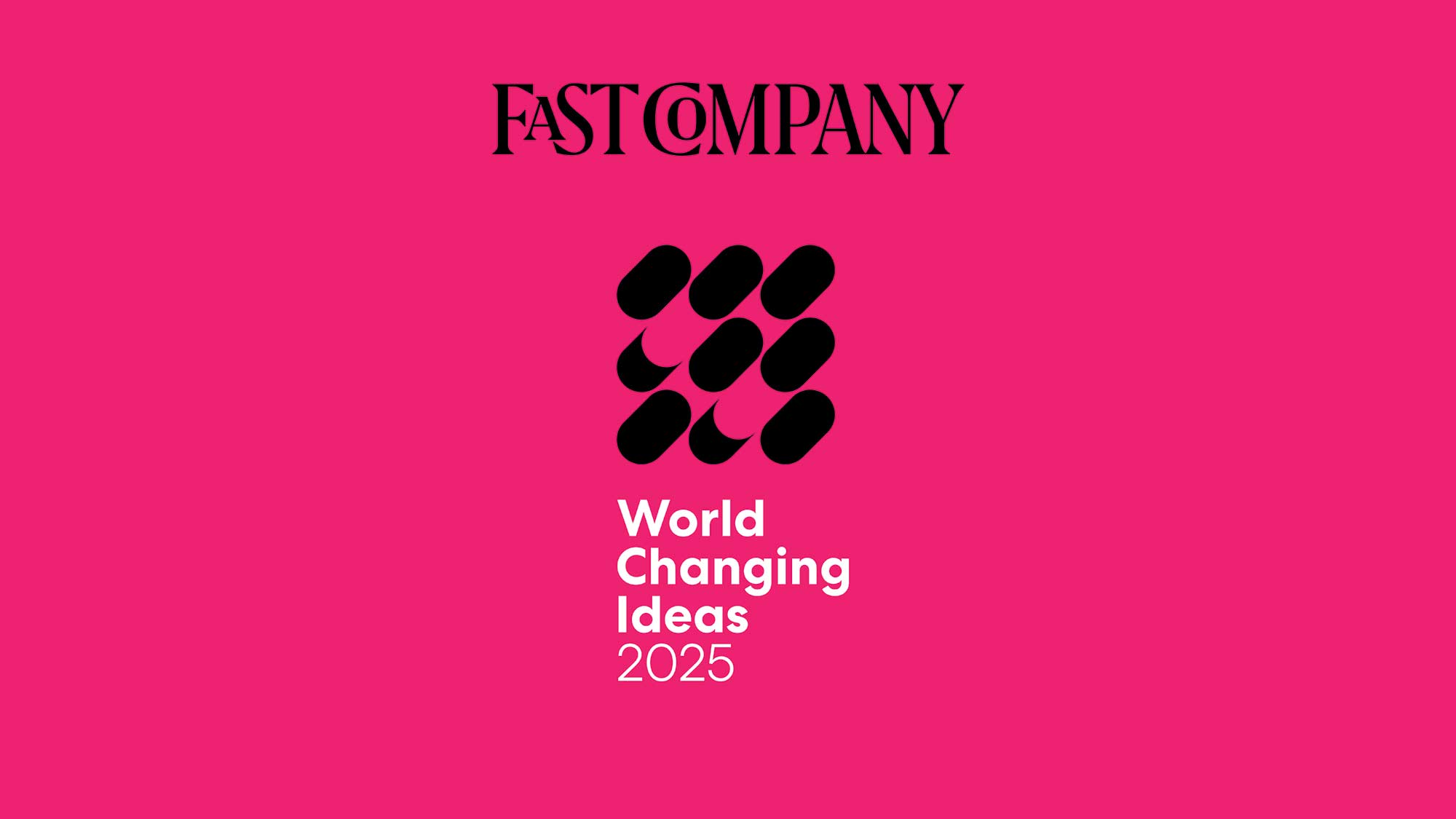 Fast Company World Changing Ideas logo on a pink background