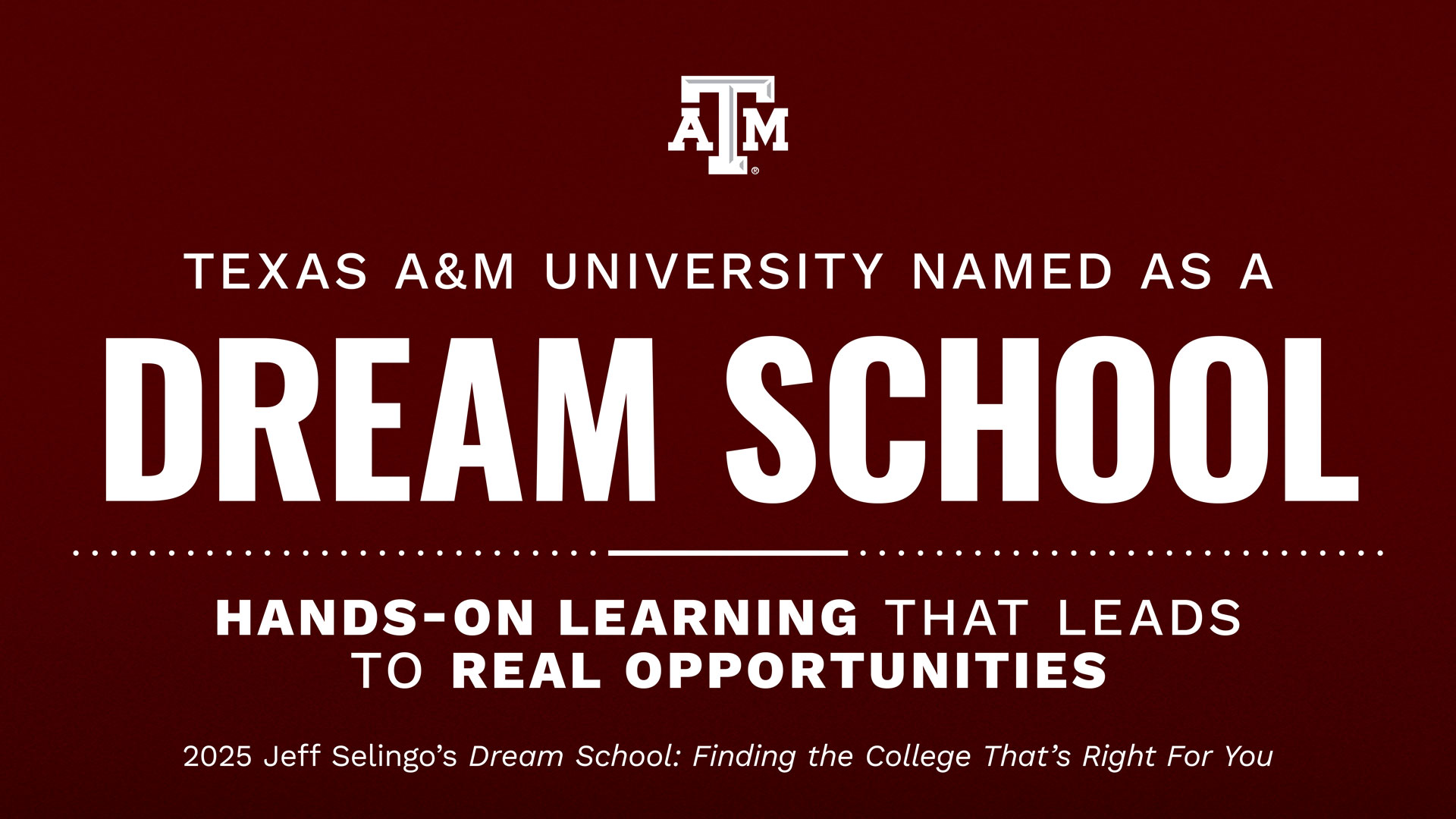 Texas A&M University named as a Dream School text over a maroon background