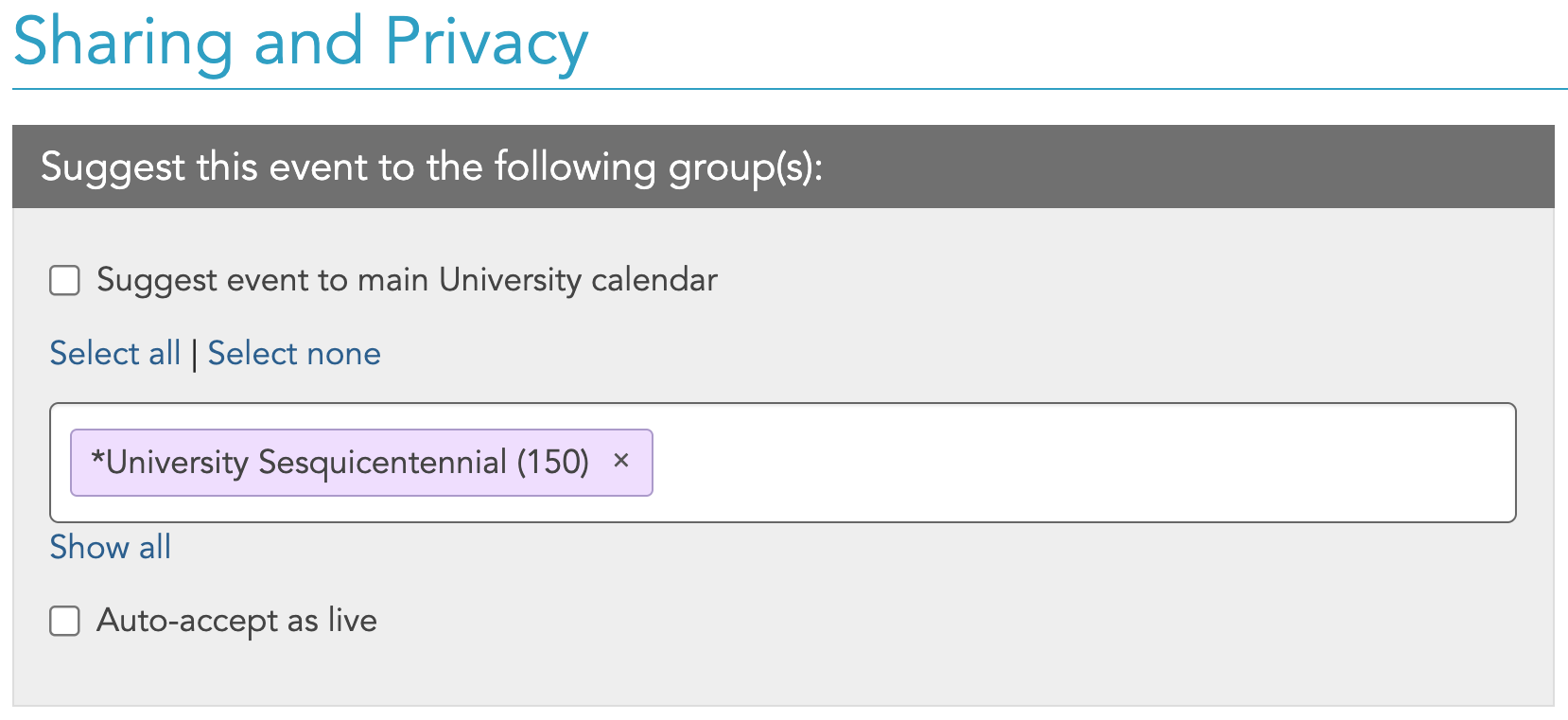Sharing and Privacy section of the LiveWhale calendar portal where communicators can select to include their event in the 150th celebration